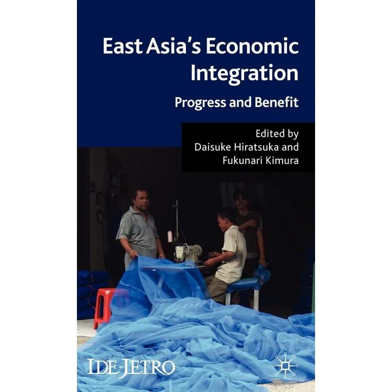 East Asias Economic Integration
