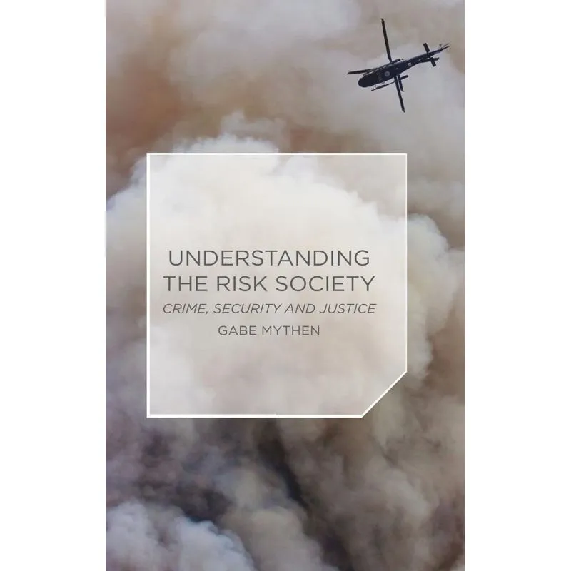 Understanding the Risk Society