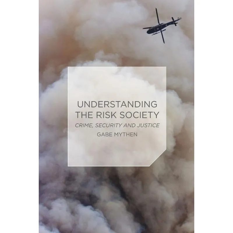 Understanding the Risk Society