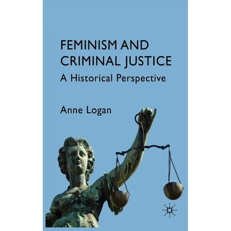 Feminism and Criminal Justice