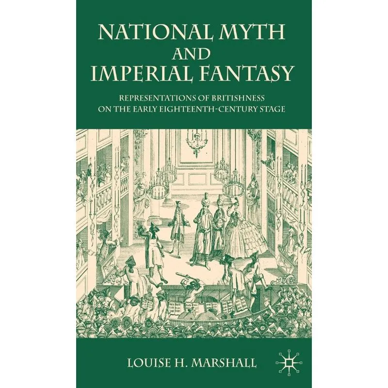 National Myth and Imperial Fantasy