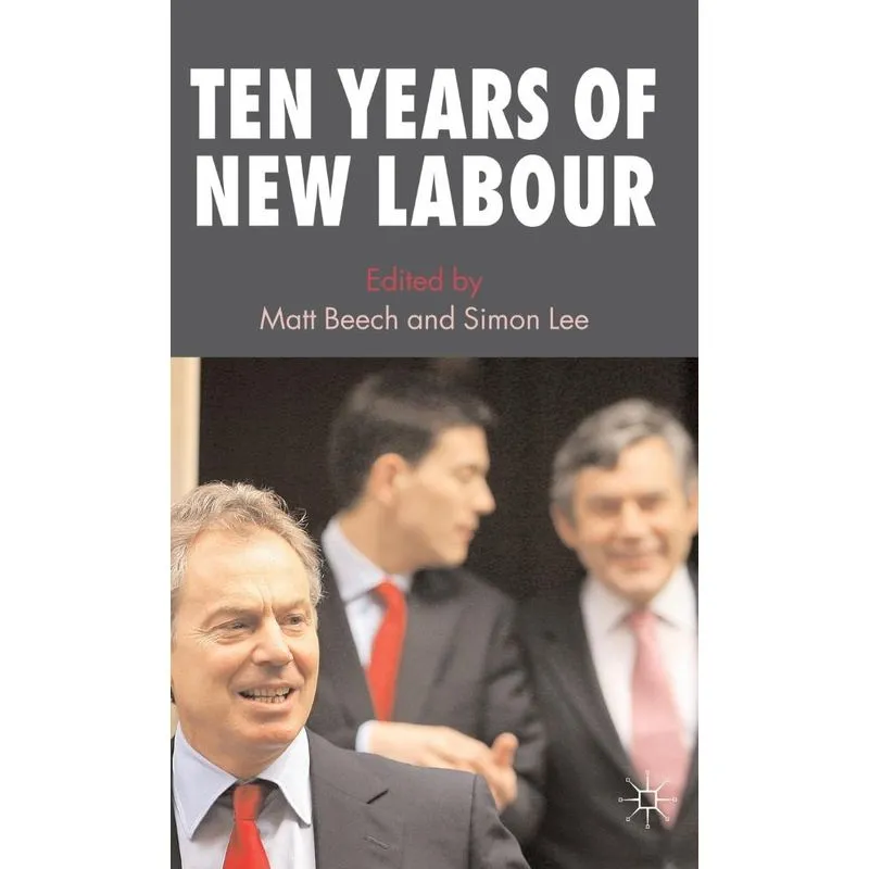 Ten Years of New Labour