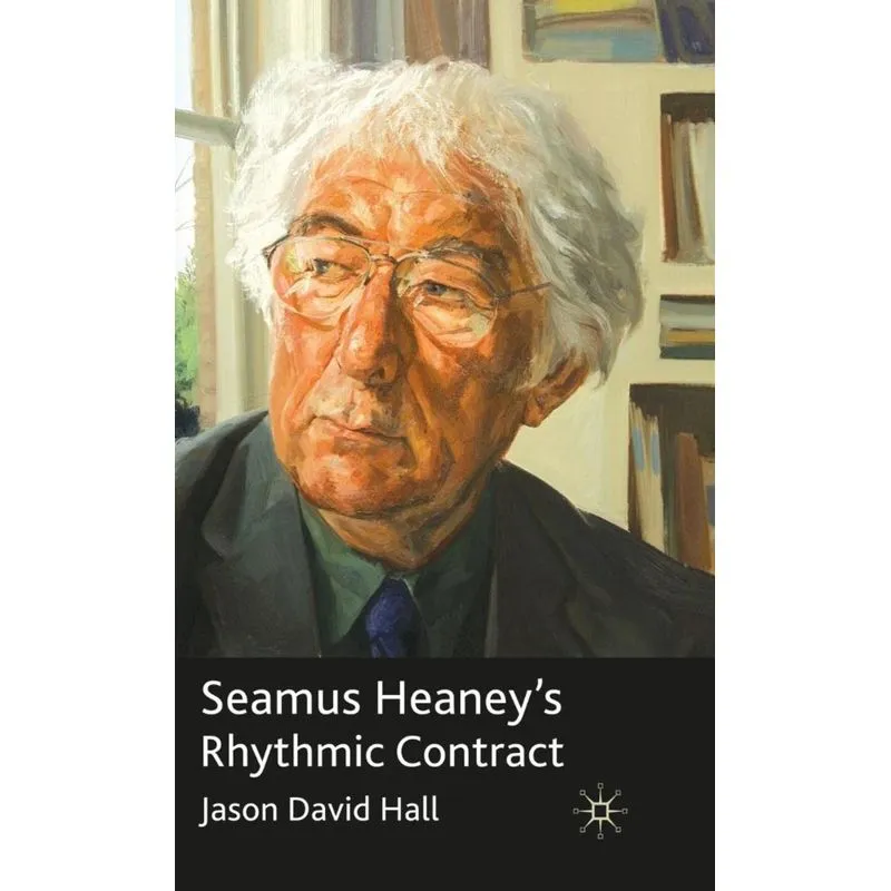 Seamus Heaneys Rhythmic Contract