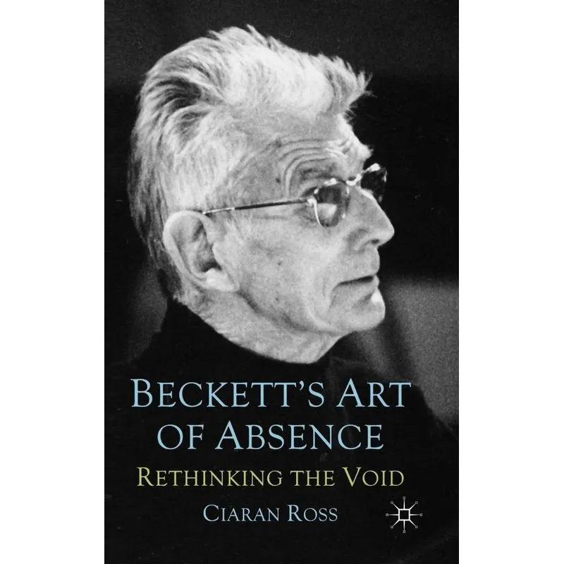 Becketts Art of Absence
