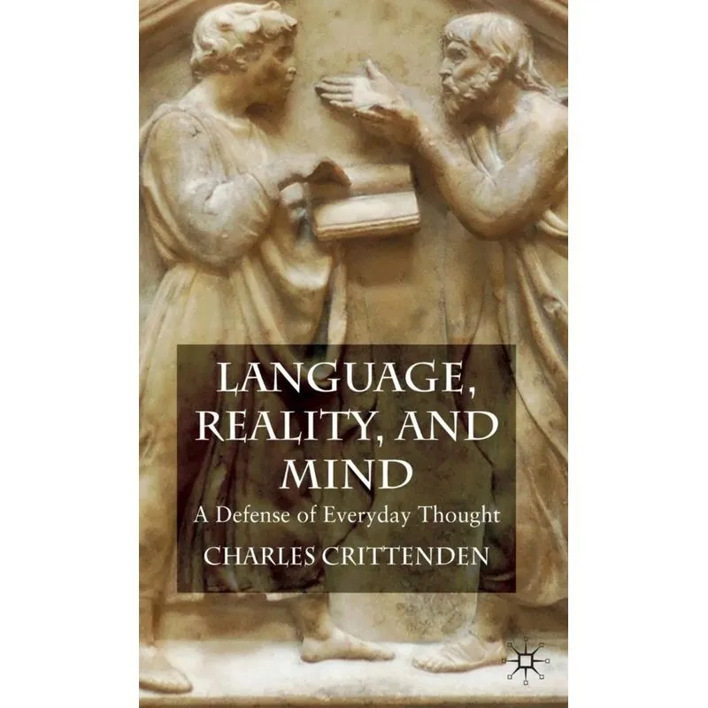 Language, Reality and Mind