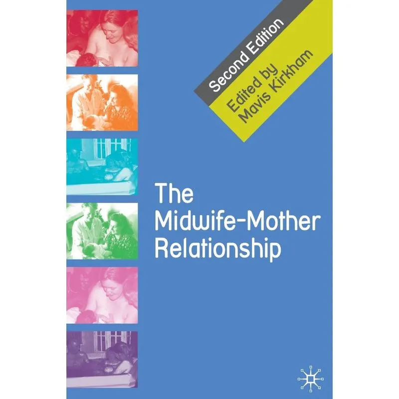 The Midwife-Mother Relationship