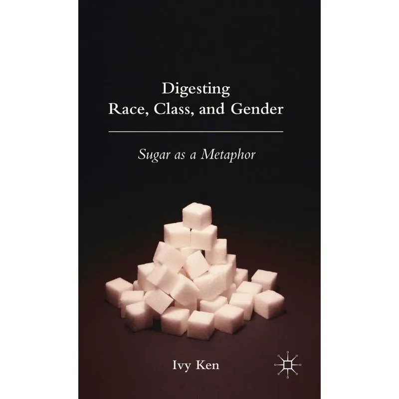 Digesting Race, Class and Gender