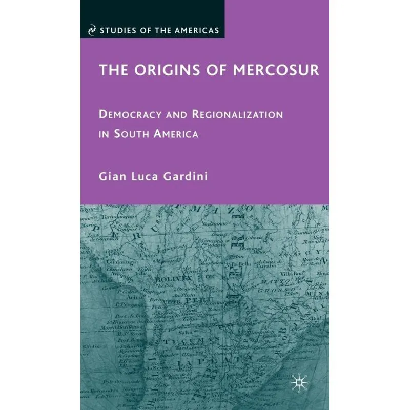 The Origins of Mercosur