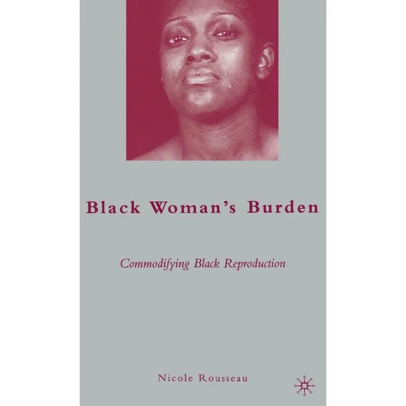 Black Womans Burden