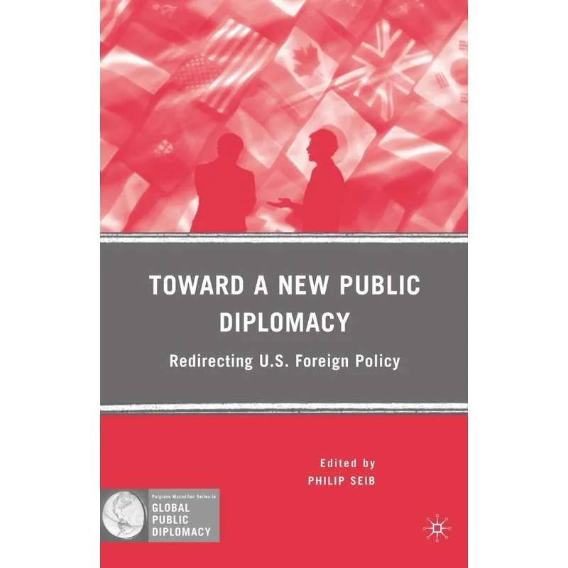 Toward a New Public Diplomacy