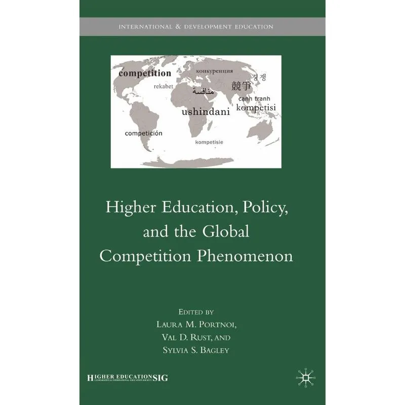 Higher Education, Policy, and the Global Competition Phenom