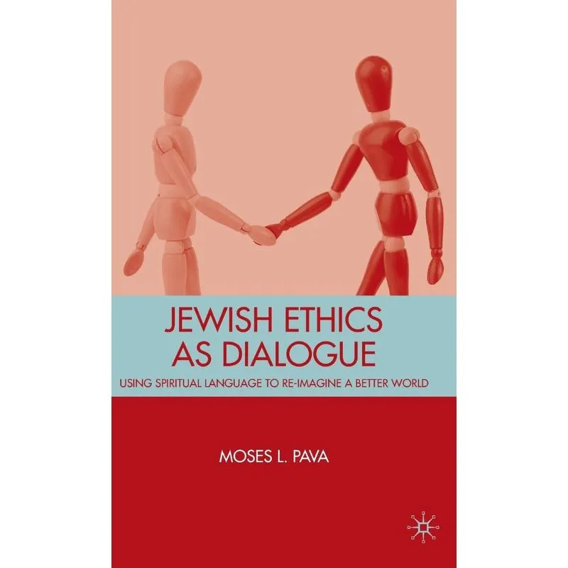 Jewish Ethics as Dialogue
