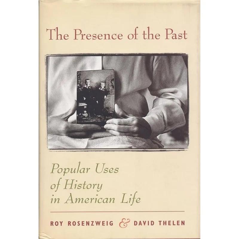 THE PRESENCE OF THE PAST