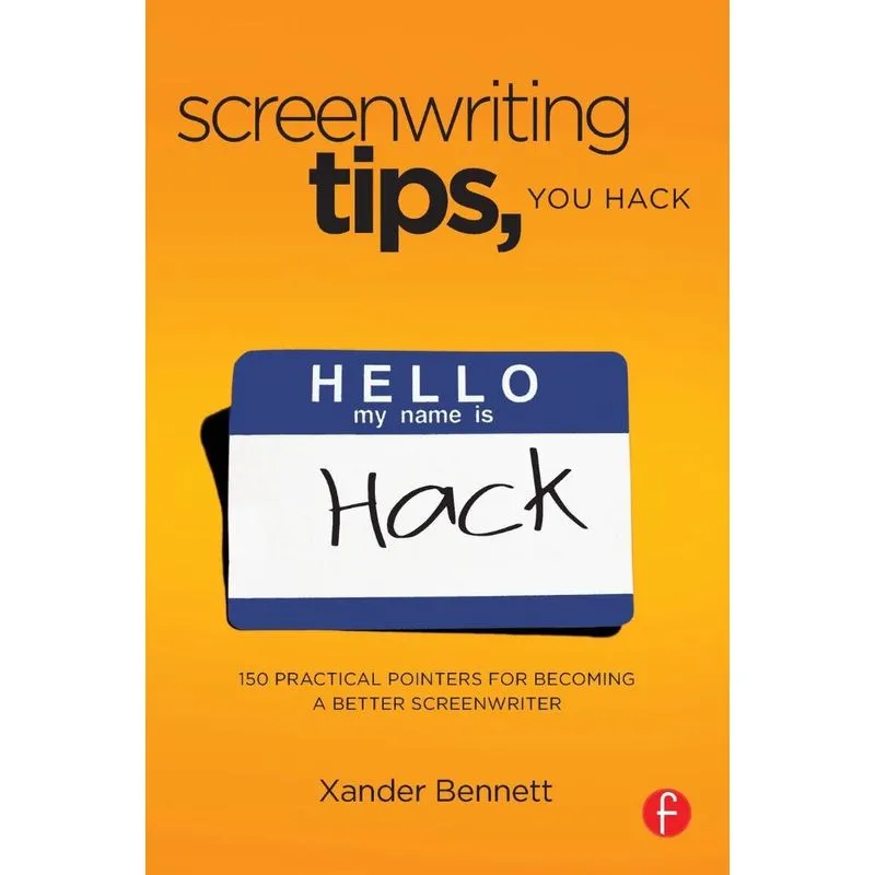 Screenwriting Tips, You Hack
