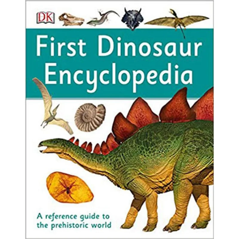 FIRST DINOSAUR ENCYCLOPEDIA