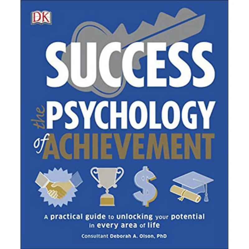 SUCCESS THE PSYCHOLOGY OF ACHIEVEMENT
