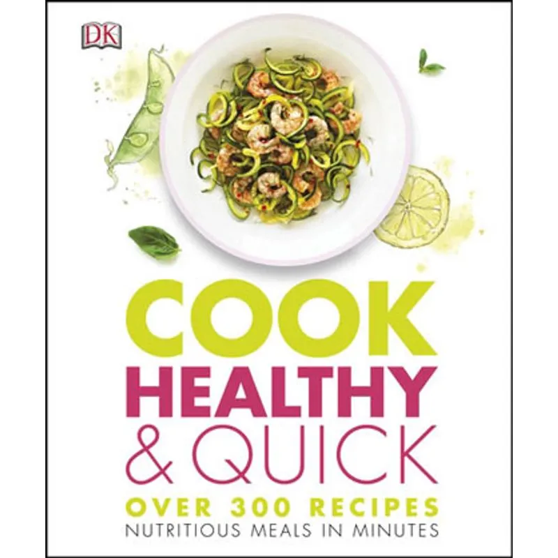 COOK HEALTHY AND QUICK