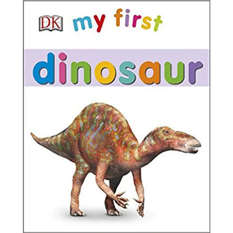 MY FIRST DINOSAUR