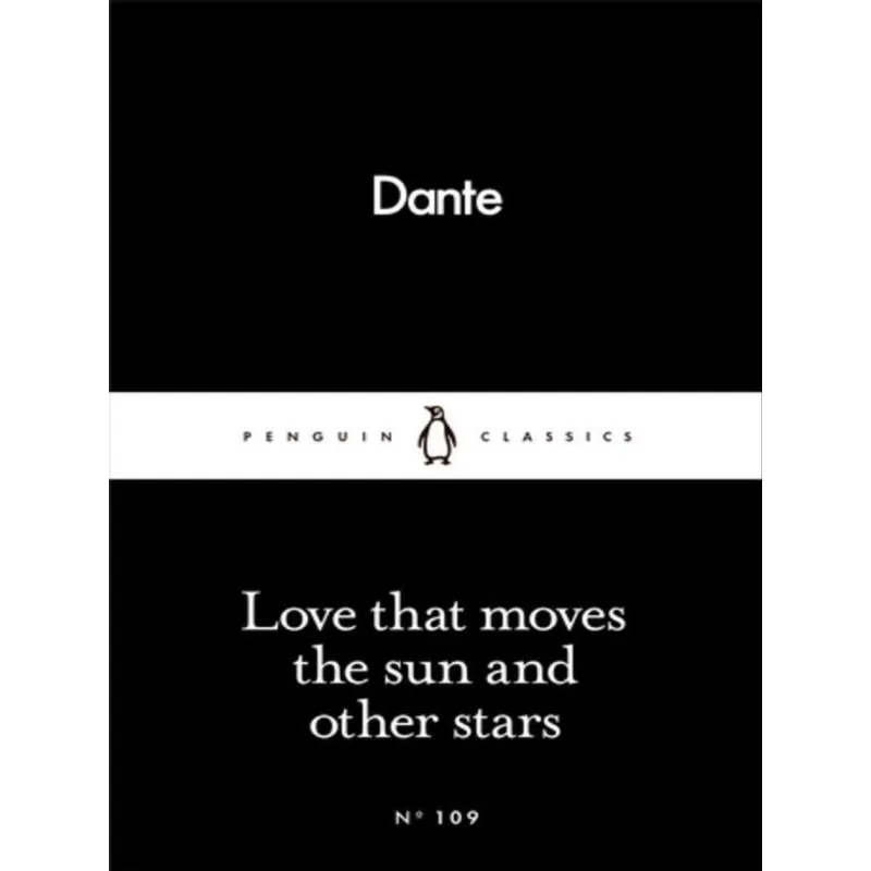 LOVE THAT MOVES THE SUN AND OTHER STARS - LITTLE BLACK CLASSICS SERIES