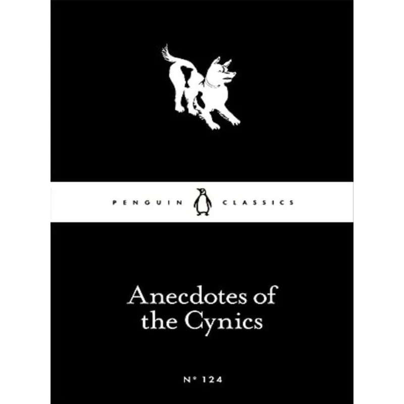ANECDOTES OF THE CYNICS - LITTLE BLACK CLASSICS SERIES