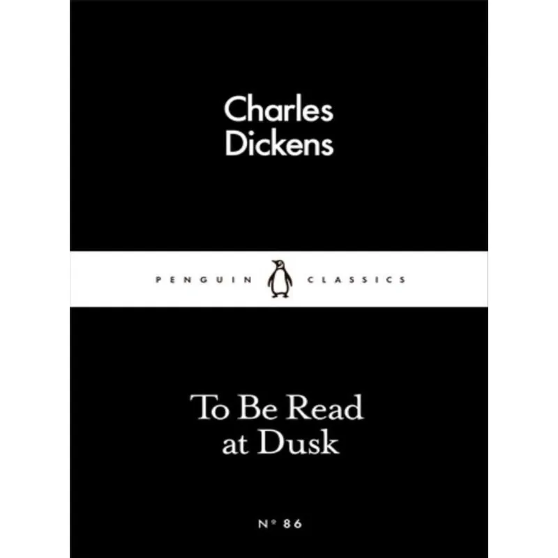 TO BE READ AT DUSK - LITTLE BLACK CLASSICS SERIES