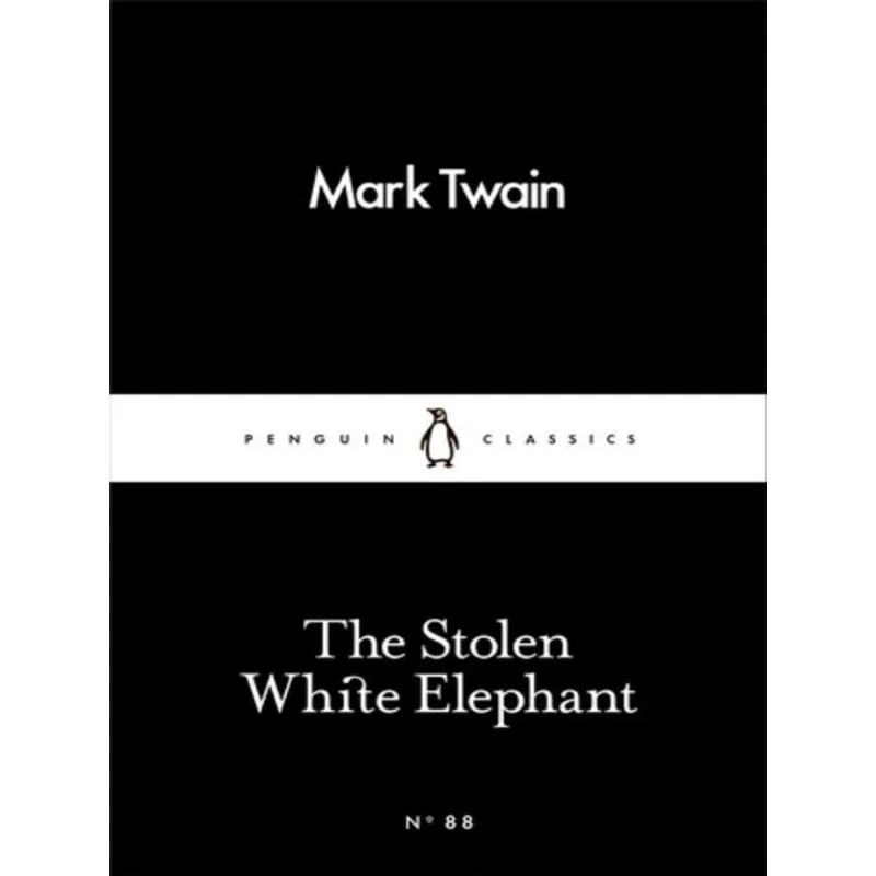 THE STOLEN WHITE ELEPHANT - LITTLE BLACK CLASSICS SERIES