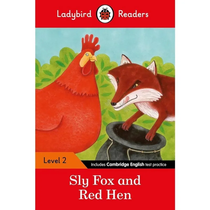 SLY FOX AND RED HEN - LEVEL 2