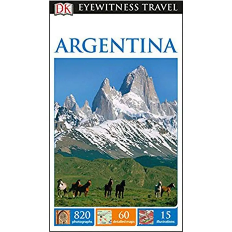 ARGENTINA DK EYEWITNESS TRAVEL