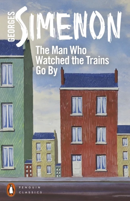 Man Who Watched the Trains Go By, The