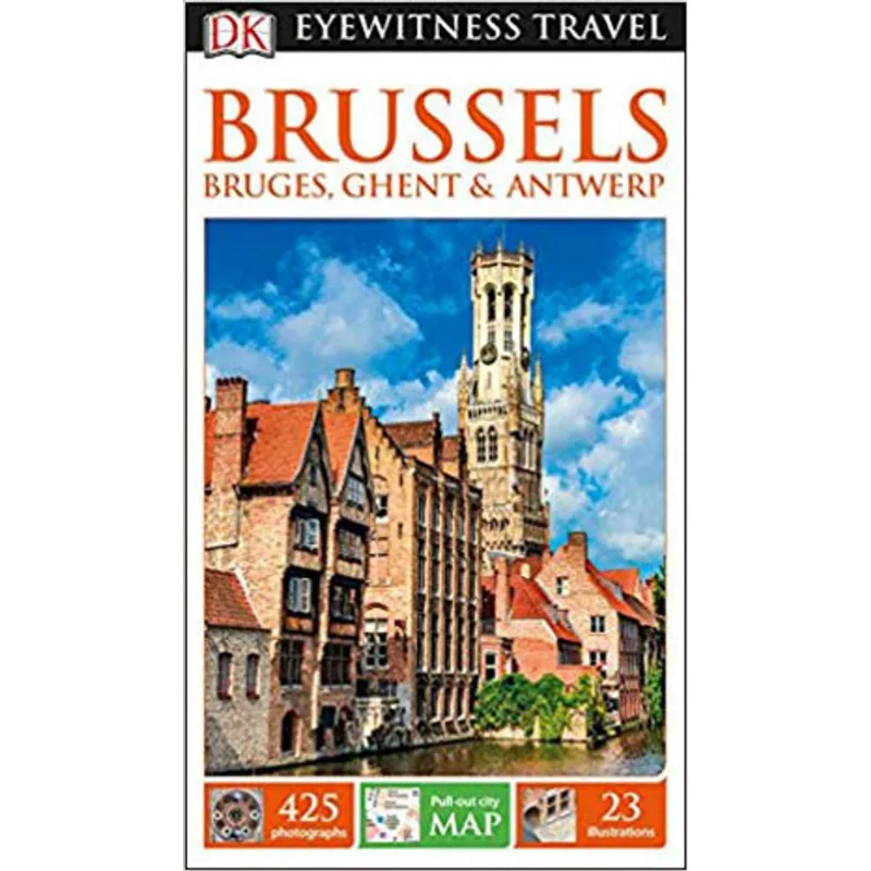 BRUSSELS, BRUGES, GHENT AND ANTWERP DK EYEWITNESS