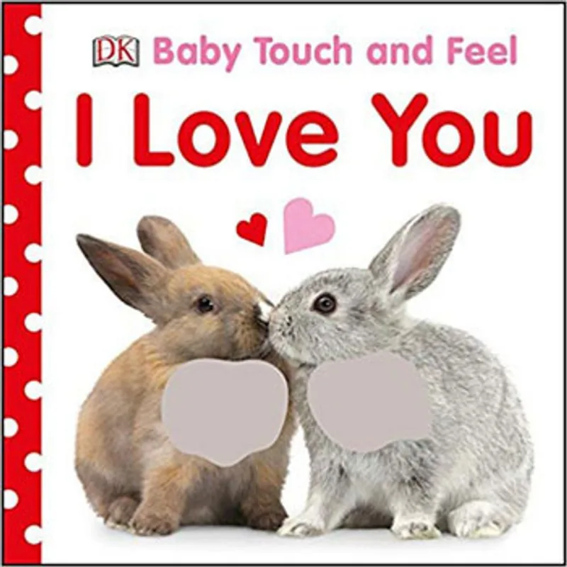 BABY TOUCH AND FEEL I LOVE YOU