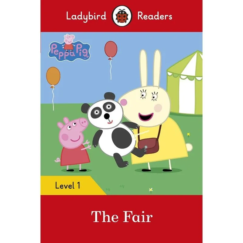 Peppa Pig: The Fair - Ladybird Readers - Level 1 - Book With Downloadable Audio (us/uk) - 1ª Ed.