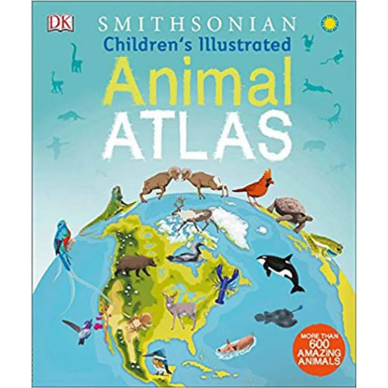 CHILDREN'S ILLUSTRATED ANIMAL ATLAS