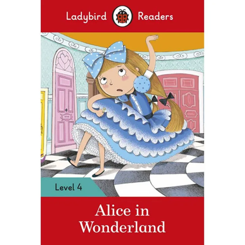 ALICE IN WONDERLAND - LADYBIRD READERS LEVEL 4