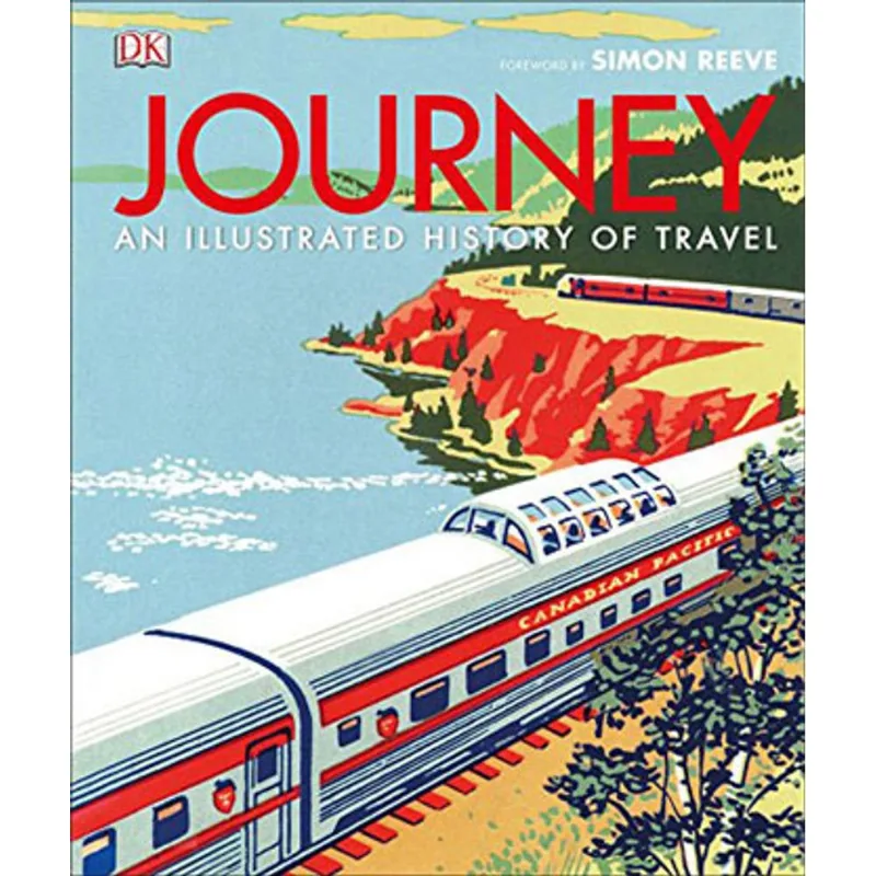 JOURNEY - AN ILLUSTRATED HISTORY OF TRAVEL