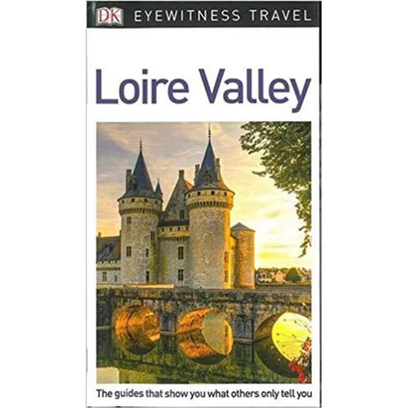 LOIRE VALLEY DK EYEWITNESS