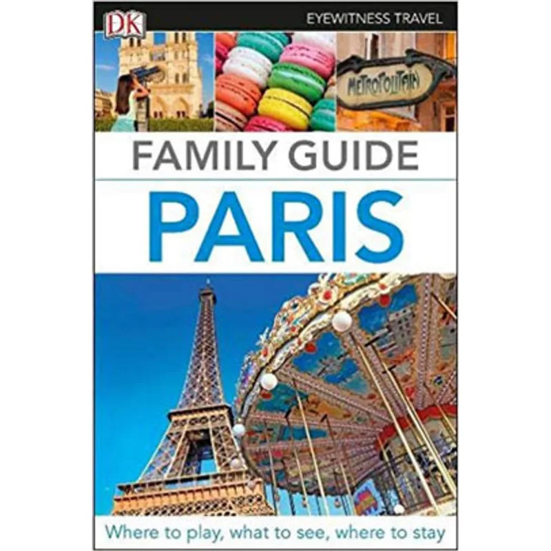 PARIS FAMILY GUIDE DK EYEWITNESS