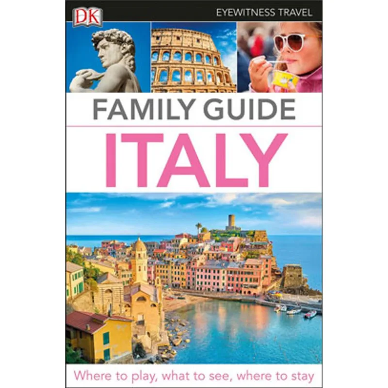 ITALY FAMILY GUIDE DK EYEWITNESS