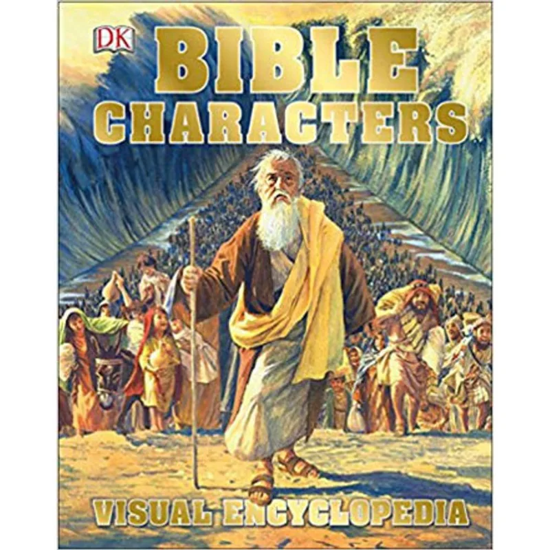 BIBLE CHARACTERS VISUAL ENCYCLOPEDIA