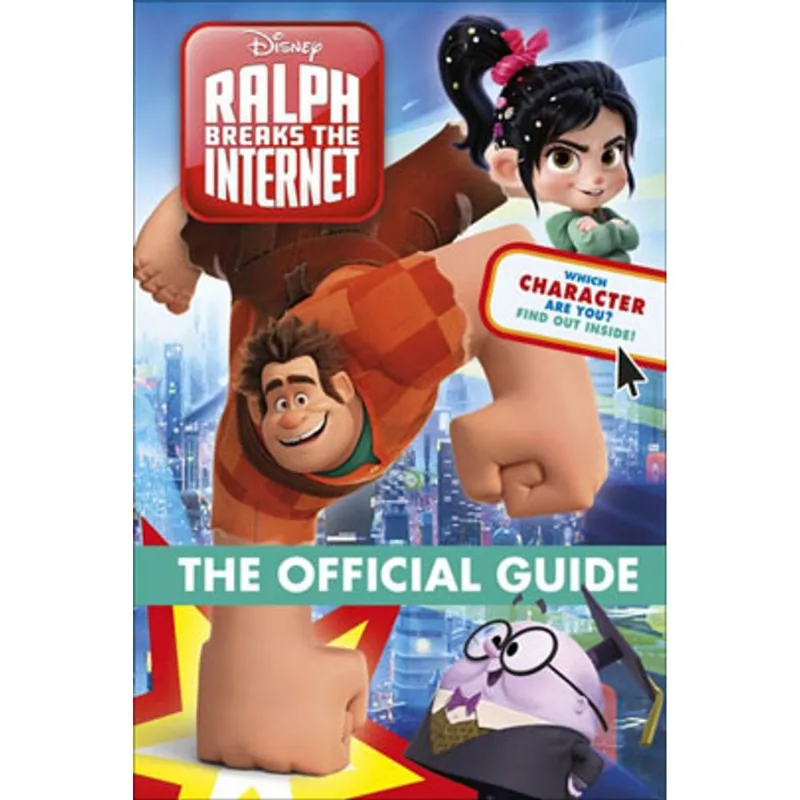 RALPH BREAKS THE INTERNET THE OFFICIAL GUIDE