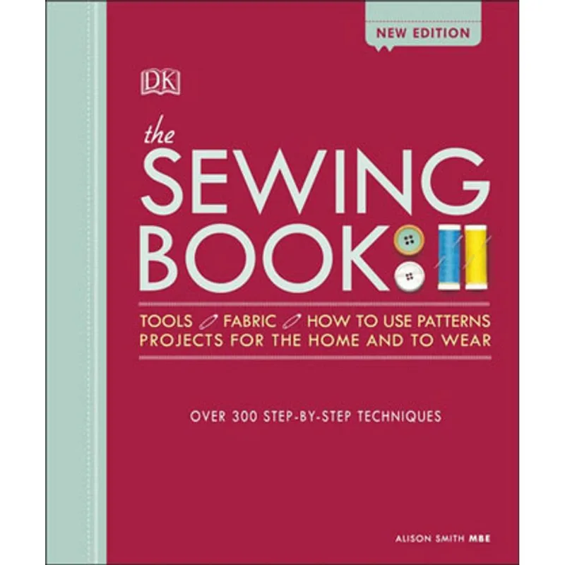 SEWING BOOK, THE - NEW EDITION