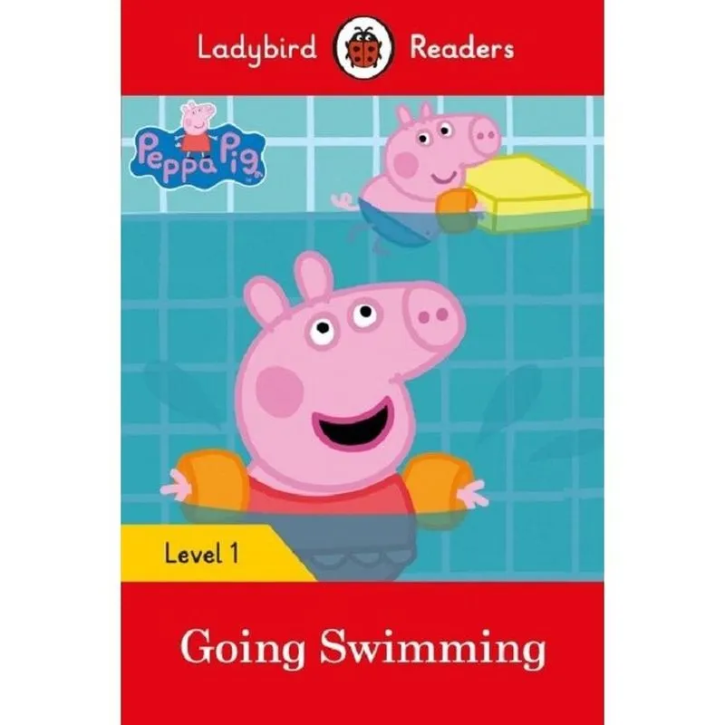 Peppa Pig: Going Swimming - Ladybird Readers - Level 1 - Book With Downloadable Audio (us/uk) - 1ª Ed.