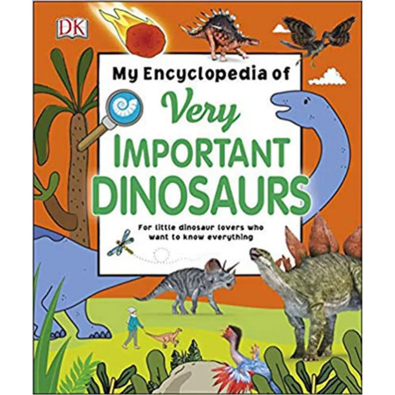 MY ENCYCLOPEDIA OF VERY IMPORTANT DINOSAURS