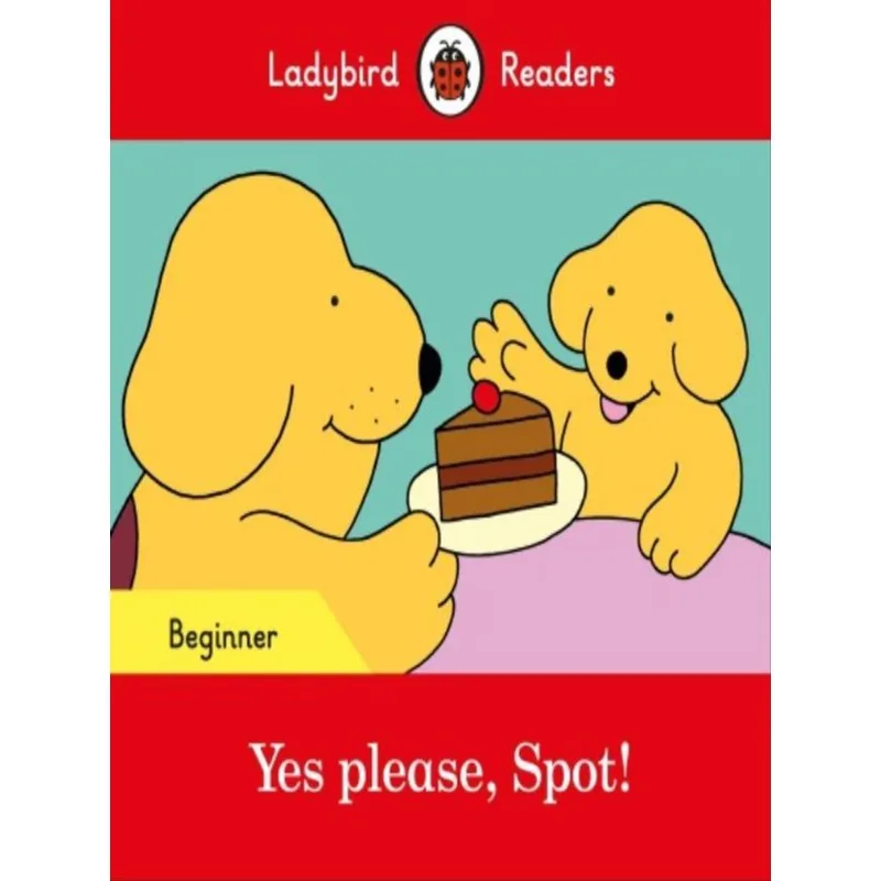 YES PLEASE, SPOT! - BEGINNER