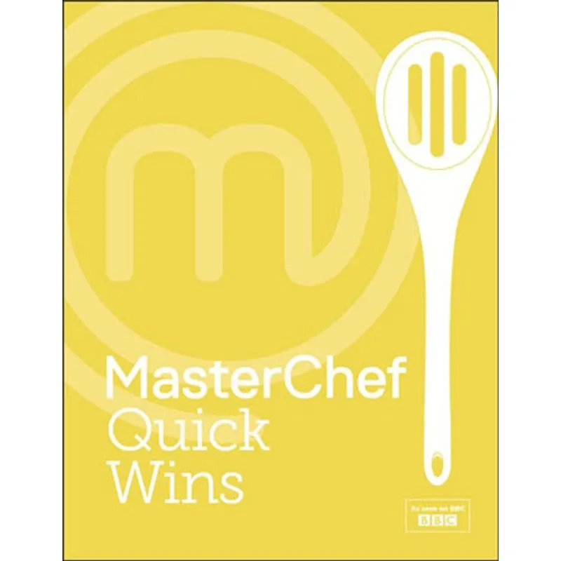 MASTERCHEF QUICK WINS