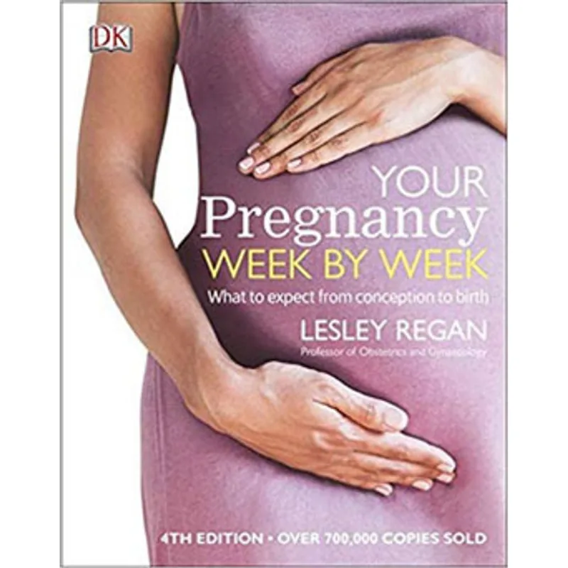 YOUR PREGNANCY WEEK BY WEEK