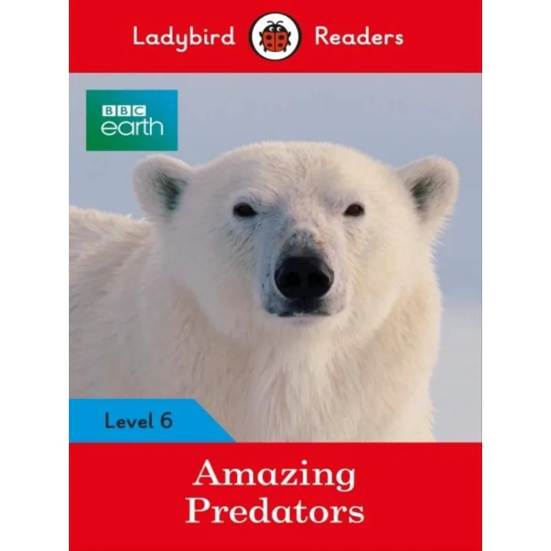AMAZING PREDATORS - LADYBIRD READERS LEVEL 6