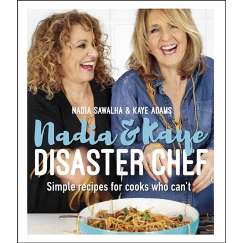 NADIA AND KAYE DISASTER CHEF