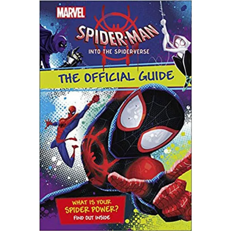 MARVEL SPIDER-MAN INTO THE SPIDER-VERSE THE OFFICIAL GUIDE