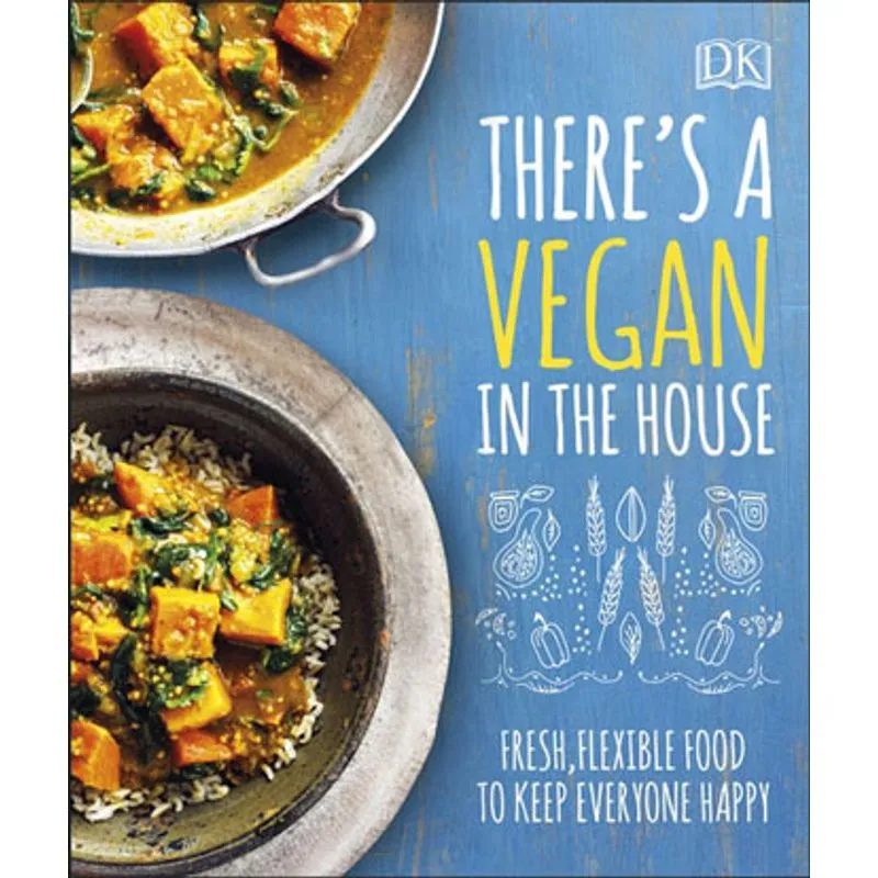 THERE'S A VEGAN IN THE HOUSE